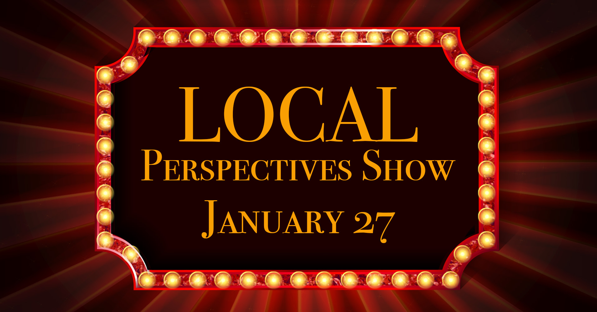 Local Perspectives: All Local Artists Show