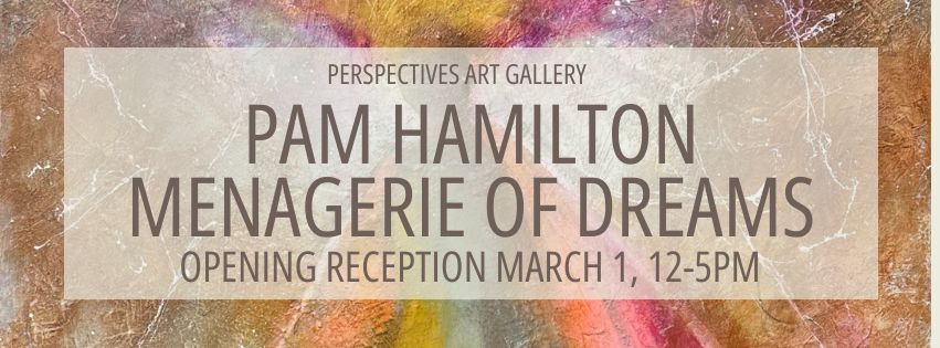 PAM HAMILTON: MENAGERIE OF DREAMS